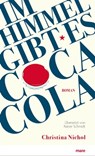 Im Himmel gibt es Coca-Cola - Christina Nichol - 9783866483217