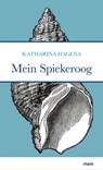 Mein Spiekeroog - Katharina Hagena - 9783866483828