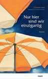 Nur hier sind wir einzigartig - Christine Avel - 9783866483989