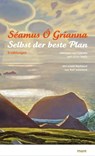 Selbst der beste Plan - Séamus Ó Grianna ; Ralf Sotscheck - 9783866483996