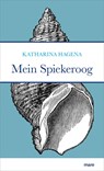 Mein Spiekeroog - Katharina Hagena - 9783866486119