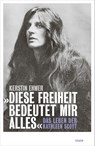 »Diese Freiheit bedeutet mir alles« - Kerstin Ehmer - 9783866486881
