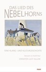 Das Lied des Nebelhorns - Jennifer Lucy Allan - 9783866488038