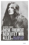 »Diese Freiheit bedeutet mir alles« - Kerstin Ehmer - 9783866488298