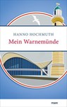 Mein Warnemünde - Hanno Hochmuth - 9783866488588