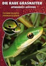 Art für Art Nattern 19. Die Raue Grasnatter - Yvonne Klesius ; Thomas Klesius - 9783866591424