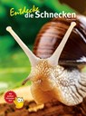 Entdecke die Schnecken - Kriton Kunz - 9783866594814