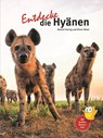 Entdecke die Hyänen - Kerstin Viering ; Oliver Höner - 9783866595163