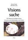 Visionssuche - Steven Foster ; Meredith Little - 9783866630734