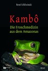 Kambô - René Schliwinski - 9783866631236