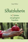 Die Schatzheberin - Sonja Wildner - 9783866631298