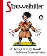 Struwwelhitler. A Nazi Story Book by Doktor Schrecklichkeit - Robert Spence ; Philip Spence - 9783866711174