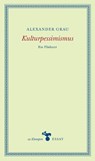 Kulturpessimismus - Alexander Grau - 9783866745827