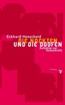Die Nackten und die Doofen - Eckhard Henscheid - 9783866746060