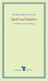 Apoll und Daphne - Burkhard Müller - 9783866746114