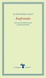 Entfremdet - Alexander Grau - 9783866748040