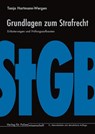 Grundlagen zum Strafrecht - Tanja Hartmann-Wergen - 9783866769427