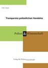 Transparenz polizeilichen Handelns - Felix Rauls - 9783866769557