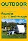 Ratgeber rund um den Wohnwagen - GROßELOHMANN,  Dieter ; Großelohmann, Marie-Luise - 9783866865242