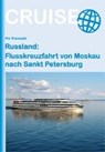 Russland: Flusskreuzfahrt von Moskau nach Sankt Petersburg - THAUWALD,  Pia - 9783866867208