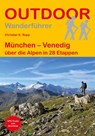 München - Venedig über die Alpen in 28 Etappen - Christian K. Rupp - 9783866867970