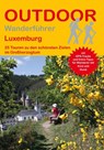 Luxemburg 25 Touren zu den schönsten Zielen im Großherzogtum - Astrid Holler ; Ulrike Katrin Peters - 9783866868441