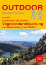 Frankreich: GR 53/GR 5 Vogesendurchquerung von Wissembourg nach Belfort - Nina Rühlig - 9783866868489