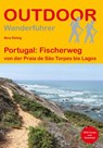 Portugal: Fischerweg von der Praia de São Torpes bis Lagos - Nina Rühlig - 9783866868656