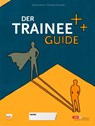 Der Trainee-Guide - Markus Röcker ; Christoph Schneider - 9783866873209