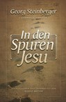 In den Spuren Jesu - Georg Steinberger - 9783866993556