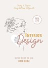 Interior Design - Gott geht es um Dein Herz - Nancy Demoss Wolgemuth ; Mary A. Kassian - 9783866997868