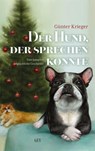 Der Hund, der sprechen konnte - Günter Krieger - 9783867122092