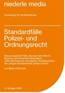 Standardfälle Polizei- und Ordnungsrecht - Carolin von Blohn ; Carsten Schucht - 9783867241908