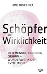Schöpfer der Wirklichkeit - Joe Dispenza - 9783867281362