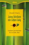 Jung bleiben - ein Leben lang - Deepak Chopra - 9783867281546