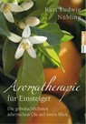 Aromatherapie für Einsteiger - Kurt Ludwig Nübling - 9783867282079