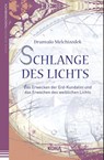 Schlange des Lichts - Drunvalo Melchizedek - 9783867282192