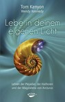 Lebe in deinem eigenen Licht - Tom Kenyon ; Wendy Kennedy - 9783867282505