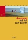 Bewegung - das Tor zum Lernen - Carla Hannaford - 9783867310277