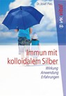 Immun mit kolloidalem Silber - Josef Pies - 9783867311175