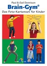 Brain-Gym®: Das Foto-Kartenset für Kinder -  - 9783867311212