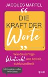 Die Kraft der Worte - Jacques Martel - 9783867312479