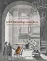 Die Chronologiemaschine - Astrit Schmidt-Burkhardt - 9783867323888