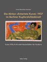 Die Aktion 'Entartete Kunst' 1937 im Berliner Kupferstichkabinett - Anita Beloubek-Hammer - 9783867324267