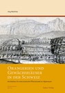 Orangerien und Gewächshäuser in der Schweiz - Jörg Matthies - 9783867324557