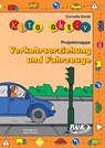 Kita aktiv Projektmappe Verkehrserziehung und Fahrzeuge - Cornelia Emde - 9783867403900