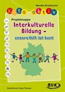 Kita aktiv Projektmappe Interkulturelle Bildung - unsere Welt ist bunt - Mareike Brombacher - 9783867407700