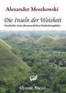 Die Inseln Der Weisheit - Alexander Moszkowski - 9783867412780