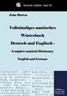 Vollstandiges nautisches Woerterbuch Deutsch und Englisch - Complete nautical Dictionary English and German - John Barten - 9783867419826