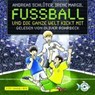 Fußball und die ganze Welt kickt mit! - SCHLÜTER,  Andreas - 9783867420624